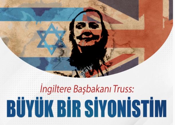 İngiltere Başbakanı Truss: Bildiğiniz üzere ben büyük bir siyonistim