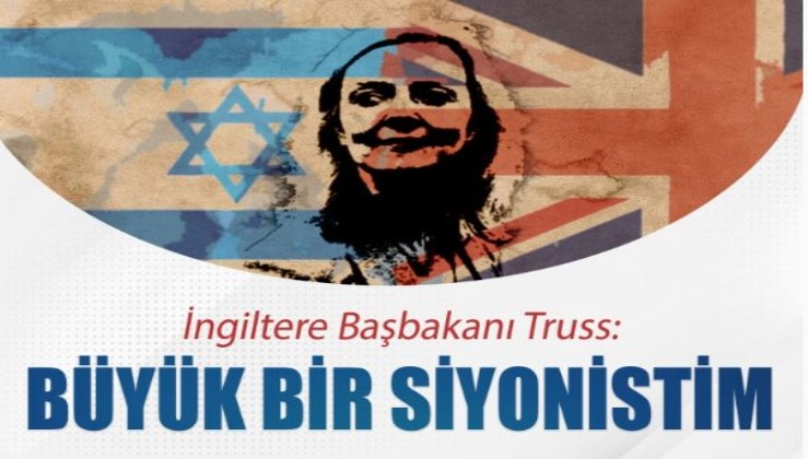 İngiltere Başbakanı Truss: Bildiğiniz üzere ben büyük bir siyonistim
