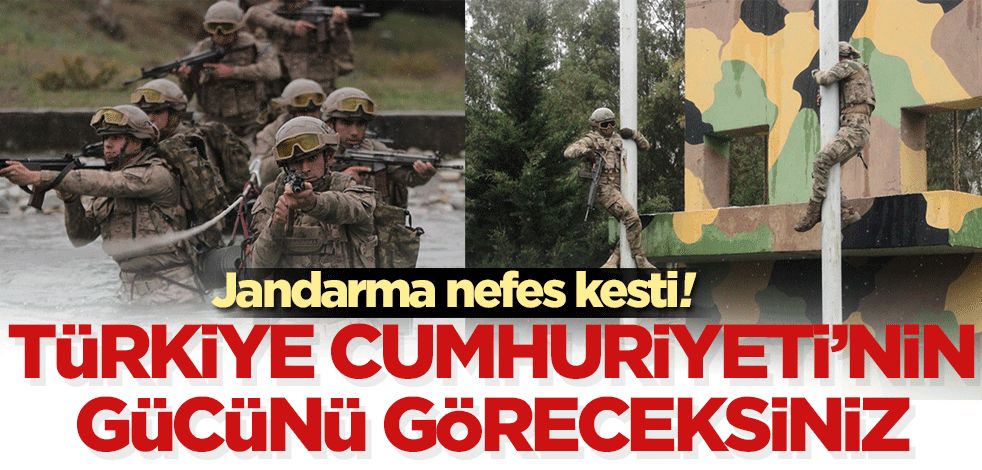 Jandarma nefes kesti! Türkiye Cumhuriyeti'nin gücünü göreceksiniz