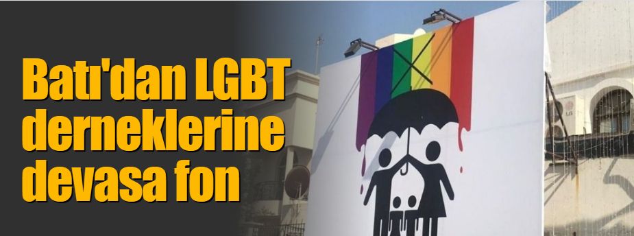 Batı'dan LGBT derneklerine devasa fon