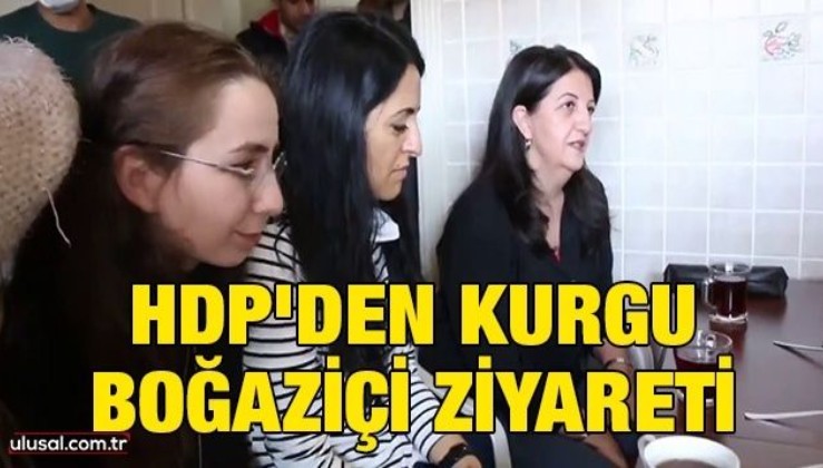HDP'den kurgu Boğaziçi ziyareti