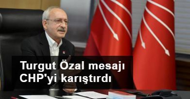 Kılıçdaroğlu'nun mesajı CHP'yi karıştırdı