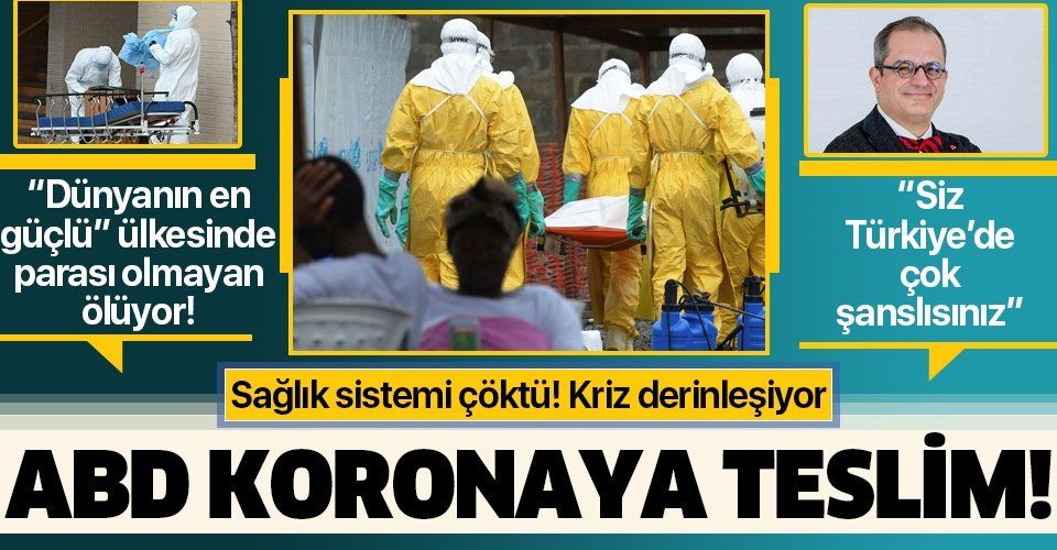 ABD koronavirüsün esiri oldu! Prof. Dr. Mehmet Çilingiroğlu: Türkiye çok şanslı