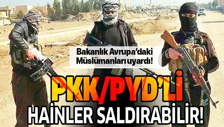 İçişleri Bakanlığı terör raporunu açıkladı: PKK/PYD'li hainler Avrupa'da Müslümanlara saldırabilir