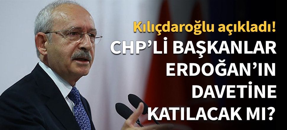Feyzioğlu'nu linç etmişlerdi! CHP'li başkanlar Erdoğan'ın davetine katılacak mı?