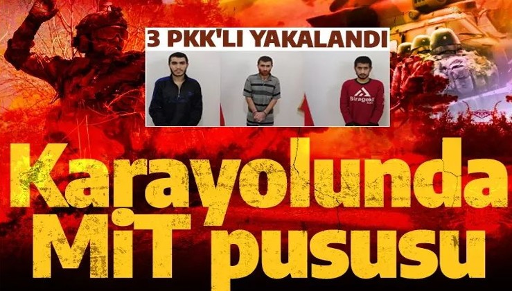 Son dakika: MİT'ten Suriye'de nokta operasyonu! 3 PKK'lı yakalandı
