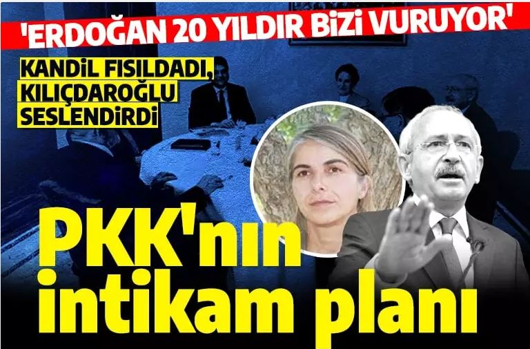PKK'dan intikam itirafı! 'Erdoğan 20 yıldır bizi vuruyor, Kılıçdaroğlu'na oy verin intikam alalım'