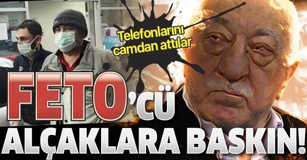 İstanbul'da FETÖ operasyonu: Polisleri gören şüpheli, cep telefonlarını pencereden attı