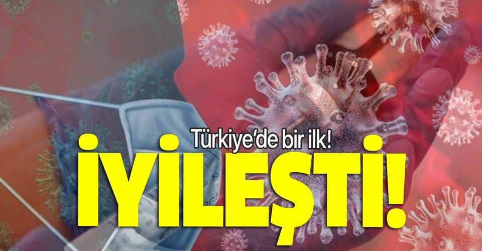 Türkiye'de bir ilk! Plazma tedavisi uygulanan Kovid19 hastası iyileşti
