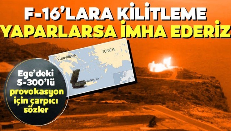Son dakika: Yunanistan'dan Ege'de büyük provokasyon! Güvenlik kaynakları: F-16'lara kilitleme yaparlarsa hedefleri imha edebiliriz