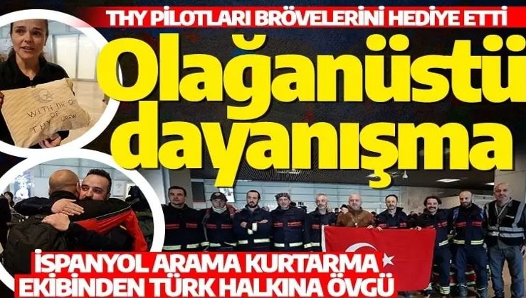 Türk Hava Yolları brövelerini hediye etti: İspanyol arama kurtarma ekibinden Türk halkının dayanışmasına övgü
