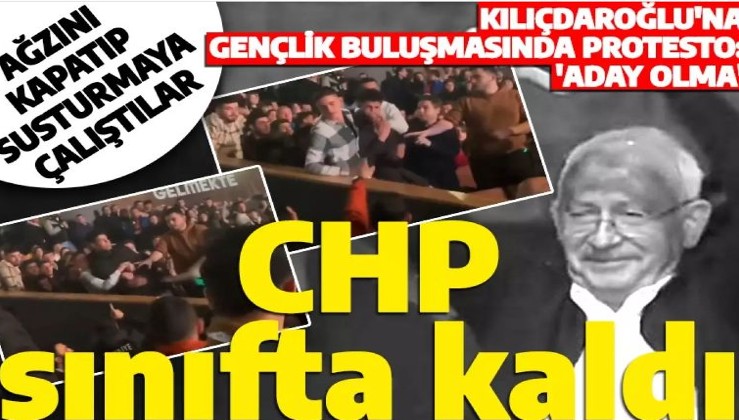 Kılıçdaroğlu'na gençlik buluşmasında protesto! 'Aday olma' diyen genç yaka paça susturuldu