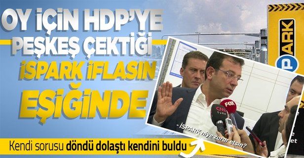 Seçimlerde HDP'ye oy karşılığında peşkeş çekilen İSPARK batıyor! Zararın boyutu dudak uçuklatan cinsten