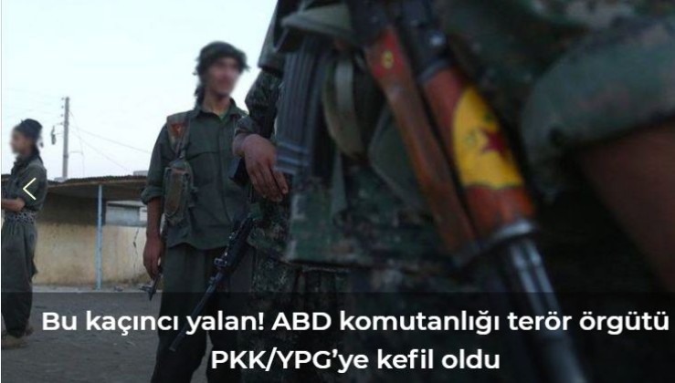 Bu kaçıncı yalan! ABD komutanlığı terör örgütü PKK/YPG’ye kefil oldu