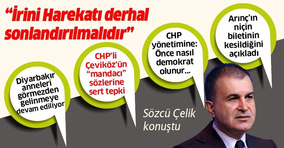 Son dakika: AK Parti Sözcüsü Ömer Çelik'ten önemli açıklamalar