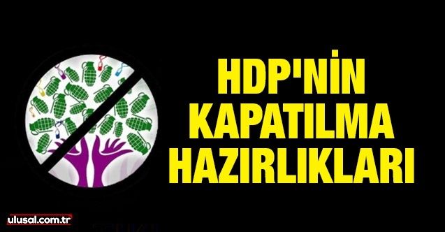 HDP'nin kapatılma hazırlıkları
