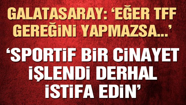 Son dakika… Galatasaray Başkanı Mustafa Cengiz konuştu: ‘Derhal istifa edin’