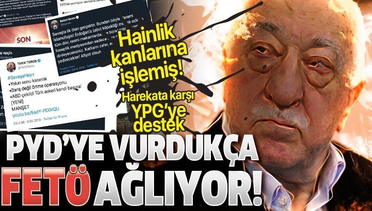 Türk askeri YPG'yi vurdukça FETÖ'cü hainler rahatsız oldu!