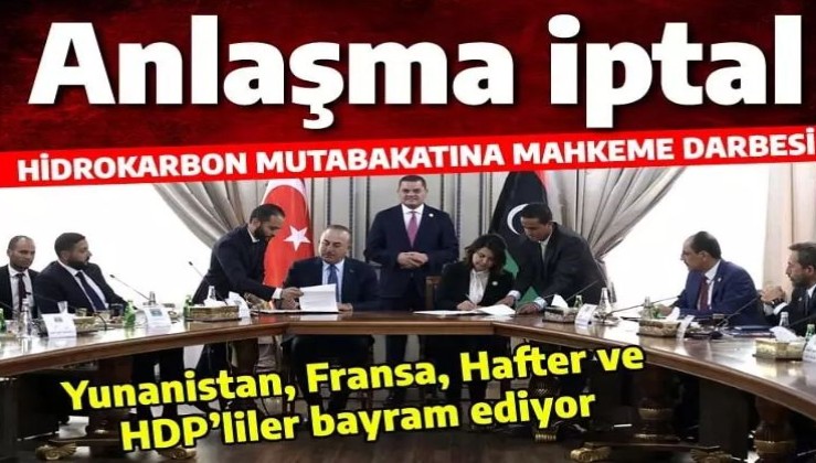 Türkiye-Libya anlaşması iptal edildi! Trablus İdare Mahkemesi'nin kararı Yunanistan'ı sevince boğdu