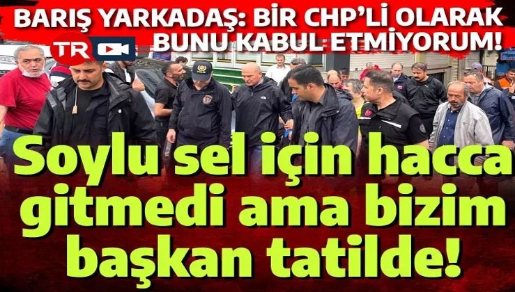 Barış Yarkadaş sonunda isyan etti: Bir CHP'li olarak kabul etmiyorum!