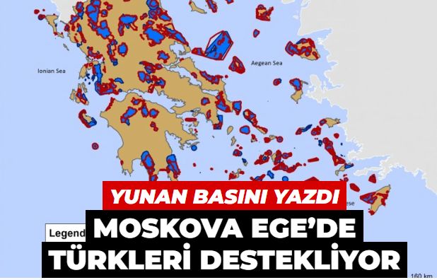 Yunan basını yazdı: Moskova Ege’de Türkleri destekliyor