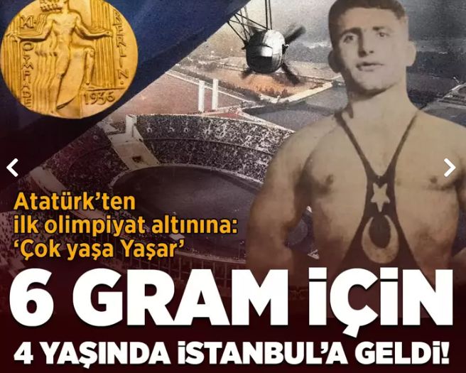 6 gram için 4 yaşında İstanbul'a geldi! Atatürk'ten ilk olimpiyat altınına: 'Çok yaşa Yaşar'