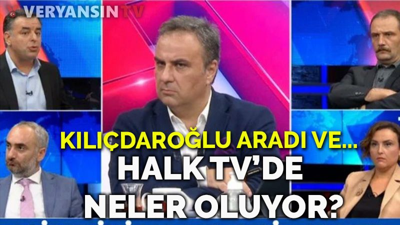 Halk Tv'de neler oluyor? Kılıçdaroğlu, Gürkan Hacır'ı aradı ve...