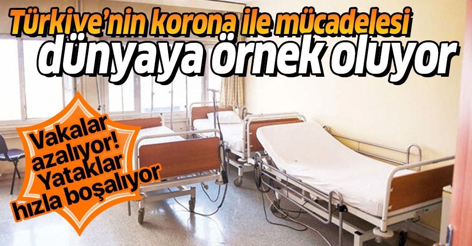 Türkiye'nin koronavirüsle mücadelesi dünyaya örnek oluyor! Vakalar azalıyor, yataklar hızla boşalıyor