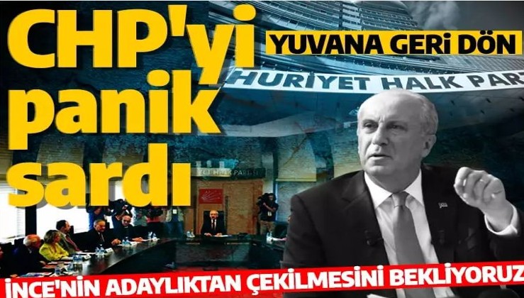 CHP'den Muharrem İnce'ye çağrı: Kılıçdaroğlu lehine adaylıktan çekilmesini bekliyoruz