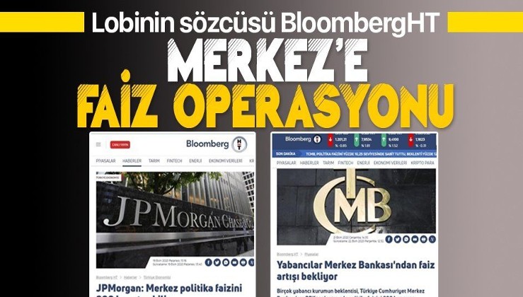 Yabancı kuruluşlardan Merkez Bankası'na faiz baskısı! BloombergHT operasyona çanak tuttu