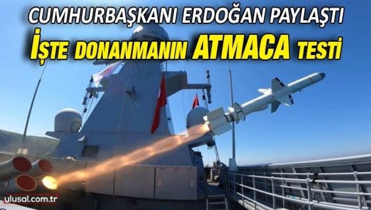Cumhurbaşkanı Erdoğan'dan 'Atmaca' paylaşımı