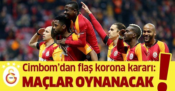 Son dakika: Galatasaray'dan son dakika koronavirüs açıklaması: Bu maçlar oynanacak