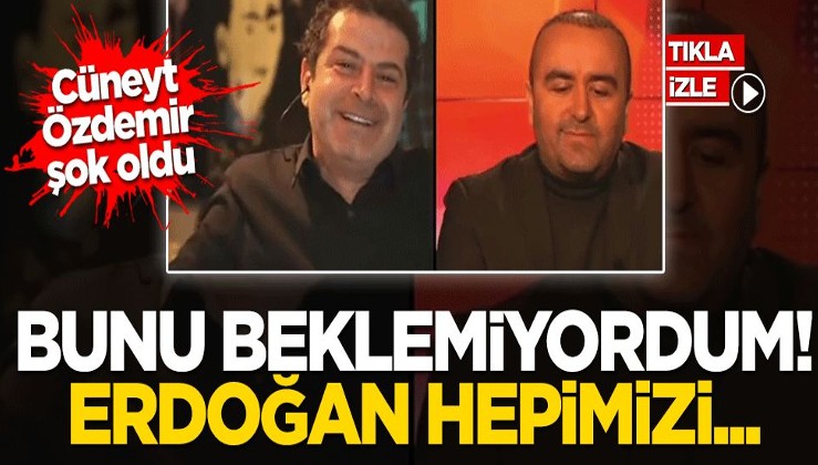 Cüneyt Özdemir şokta: Bunu beklemiyordum, Erdoğan hepimizi ters köşeye yatırdı!