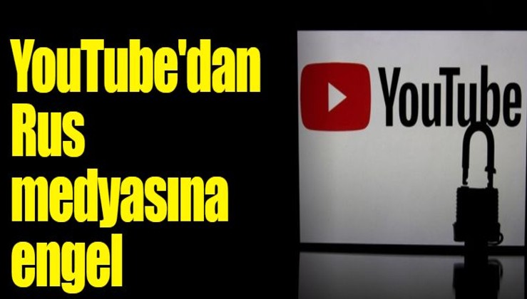 YouTube'dan Rus medyasına engel