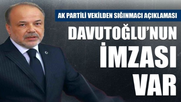 Ak Parti’li Yavuz: Göç politikalarında Davutoğlu’nun imzası var