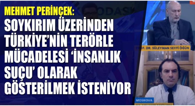 Mehmet Perinçek: Soykırım üzerinden Türkiye'nin terörle mücadelesi hedef alınıyor