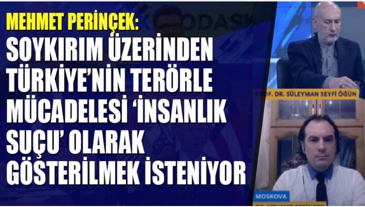Mehmet Perinçek: Soykırım üzerinden Türkiye'nin terörle mücadelesi hedef alınıyor