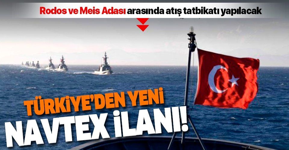 Son dakika: Türkiye, Rodos ve Meis Adası arasında atış tatbikatı için NAVTEX yayınladı