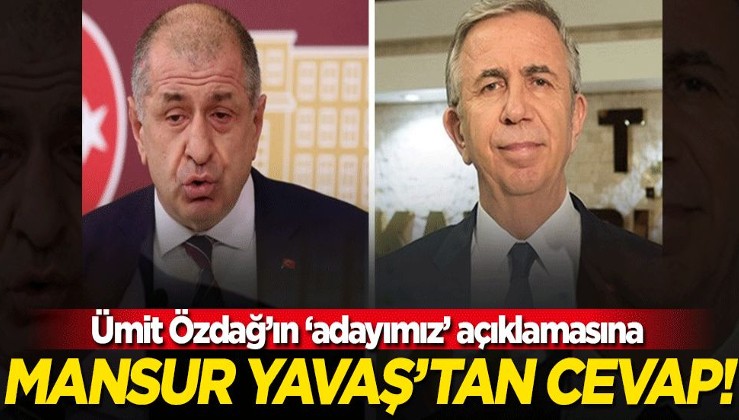 Ümit Özdağ'ın "adayımız" açıklamasına Mansur Yavaş'tan cevap geldi!
