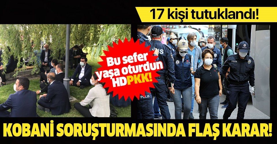 Kobani eylemleri soruşturması kapsamında 17 kişi tutuklandı!