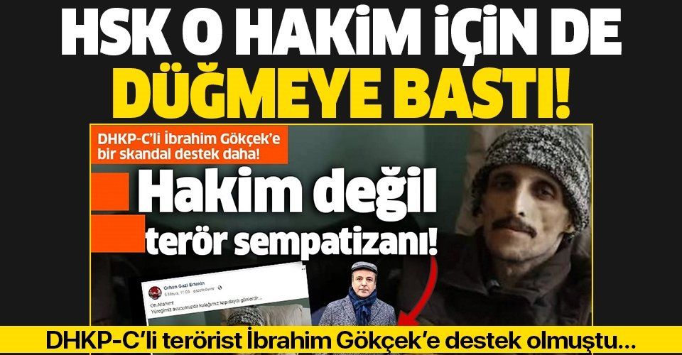 HSK DHKPC'li İbrahim Gökçek'i savunan Orhan Gazi Ertekin için de harekete geçti