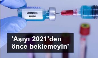 DSÖ uyardı: İlk aşıyı 2021'den önce beklemeyin
