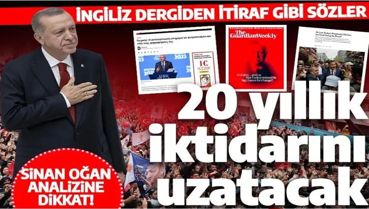 İngiliz dergiden itiraf gibi sözler: Erdoğan 20 yıllık iktidarını uzatacak