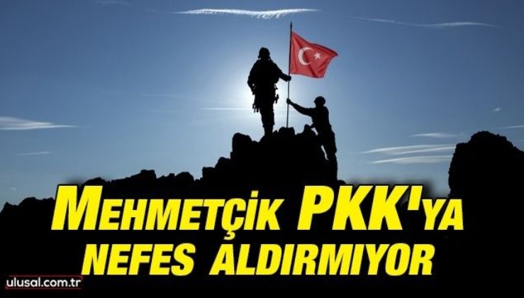 Mehmetçik PKK'ya nefes aldırmıyor