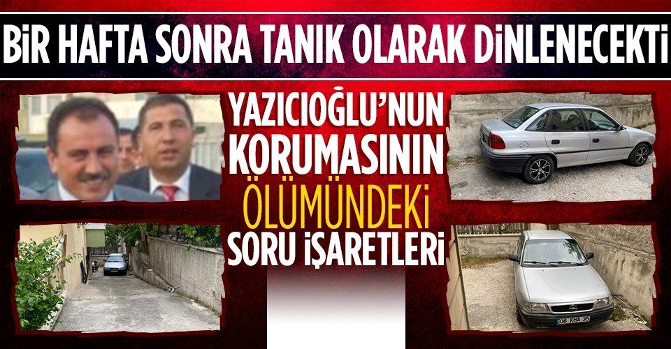 SON DAKİKA: Muhsin Yazıcıoğlu suikastında tanık olarak dinlenecek koruma polisi Erol Yıldız'ın ölümündeki şüpheler