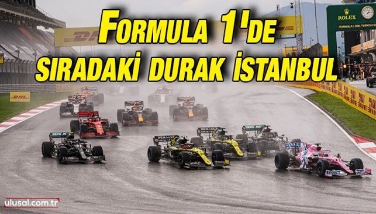 Formula 1'de sıradaki durak İstanbul