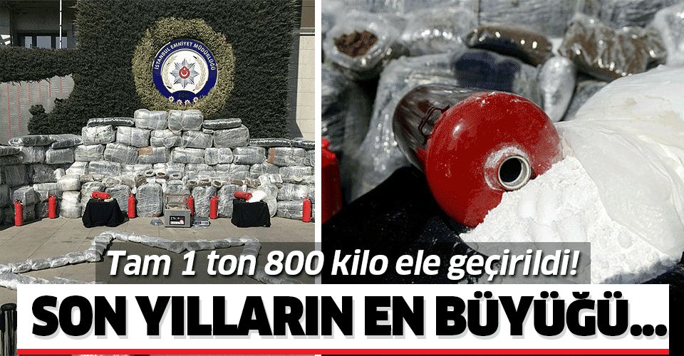 İstanbul'da son yılların en büyük uyuşturucu operasyonu: 1 ton 800 kilo ele geçirildi.