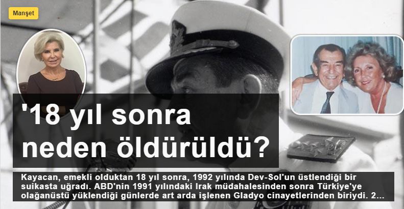 Eski Deniz Kuvvetleri Komutanı Kemal Kayacan’ın kızı Aydınlık’a konuştu: 18 yıl sonra neden öldürüldü?