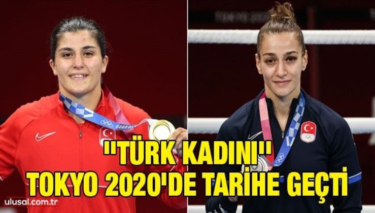 ''Türk kadını'' Tokyo 2020'de tarih yazdı