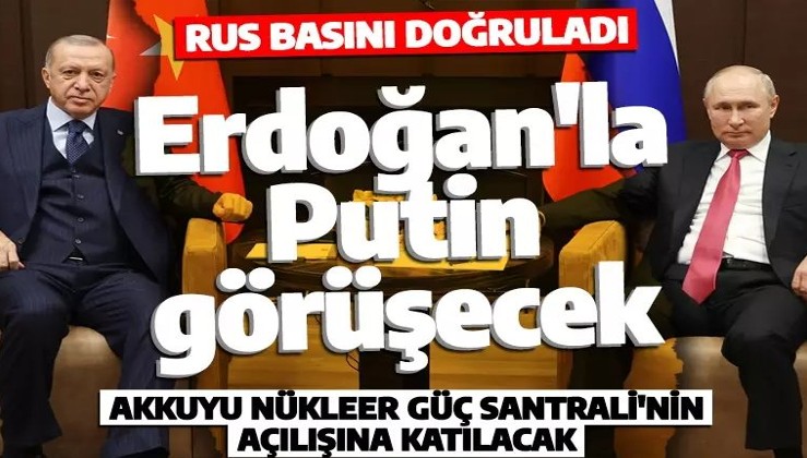Rus basını duyurdu! Cumhurbaşkanı Erdoğan'la Putin görüşecek!